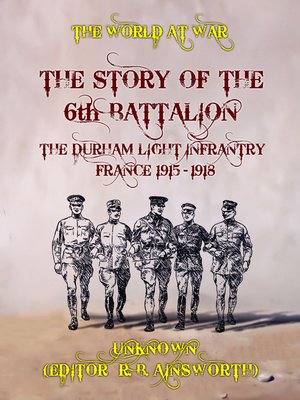 cover image of The Story of the 6th Battalion the Durham Light Infantry France 1915-1918
